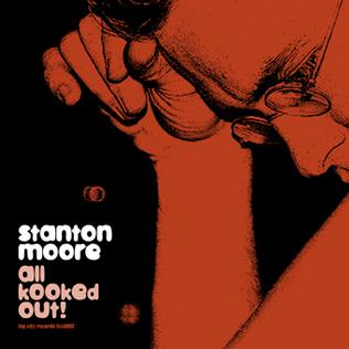 Stanton Moore - All Kooked Out! (1998)