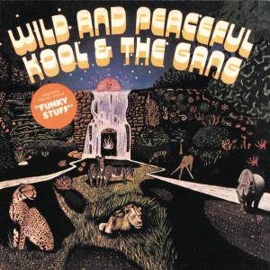Kool & The Gang - Wild and Peaceful (1973)